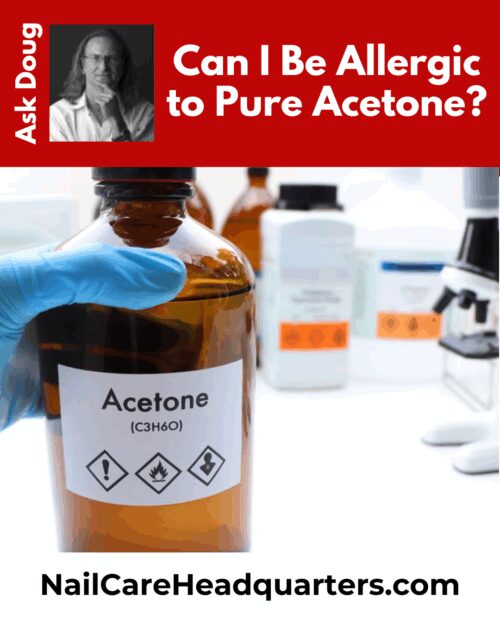 Ask Doug: Can I Be Allergic to Pure Acetone