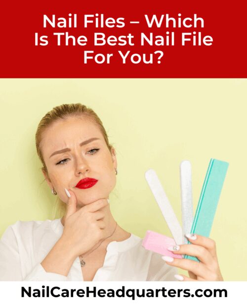 www.NailCareHQ.com The-Worst-Nail-File to Use For Your Nail Care