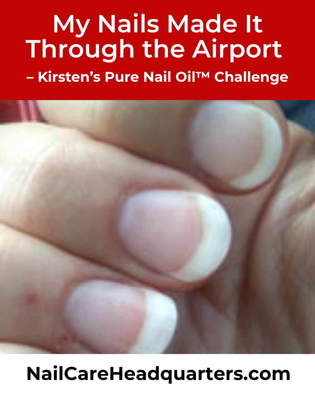 My Nails Made it Through the Airport Kirsten's Pure Nail Oil Challenge